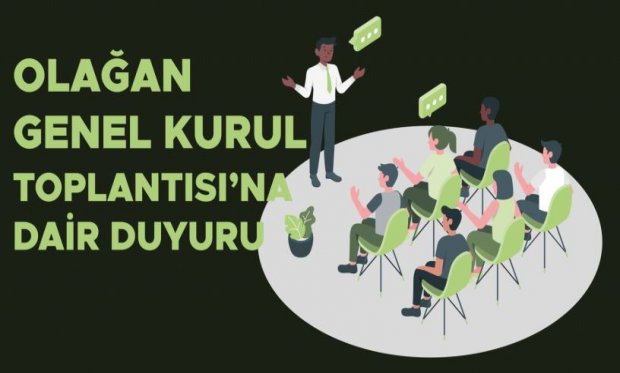 Olağan Genel Kurul davet.